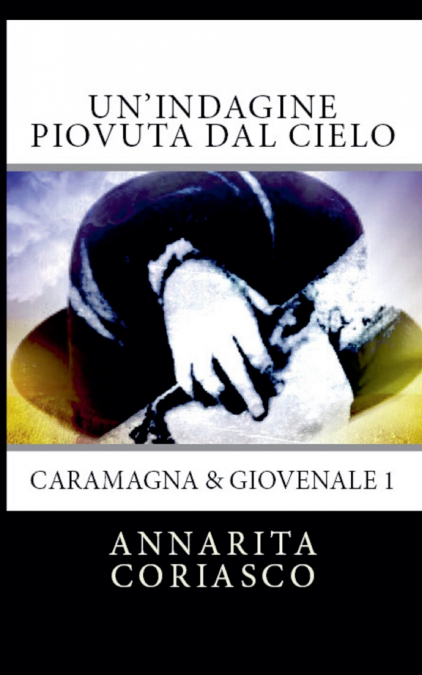 Un’indagine piovuta dal cielo - Caramagna & Giovenale 1