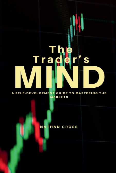 The Trader’s Mind