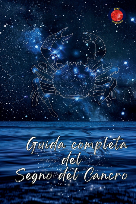 Guida completa del Segno del Cancro