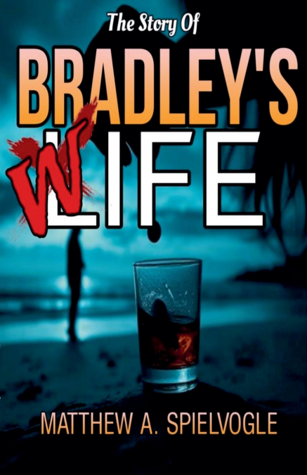 The Story of Bradley’s Wife