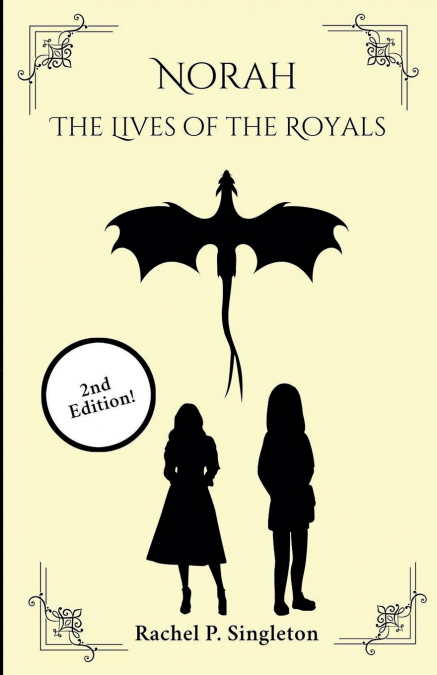 Norah The Lives of the Royals 2nd Edition
