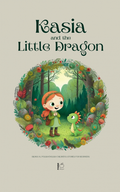 Kasia and the Little Dragon