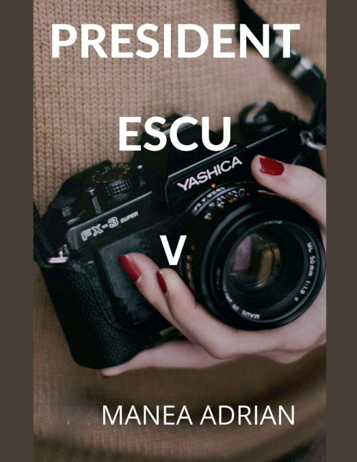 PRESIDENT ESCU V