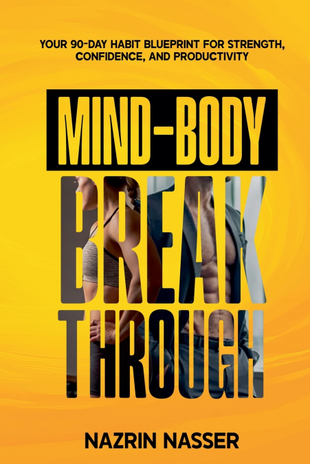 The Mind-Body Breakthrough
