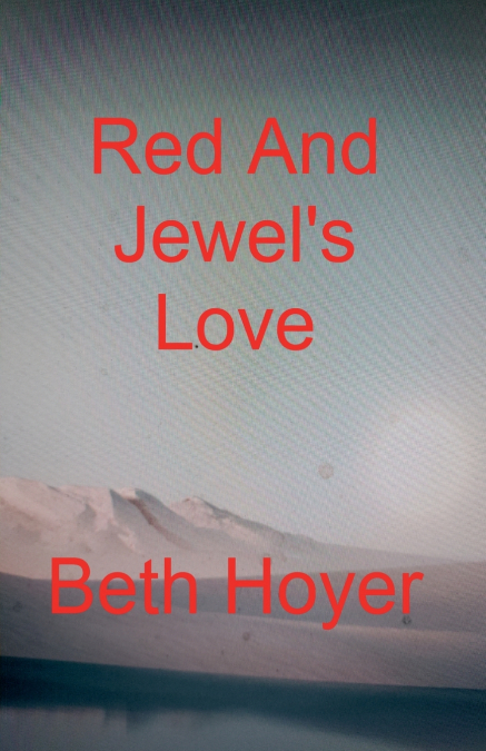 Red And Jewel’s Love