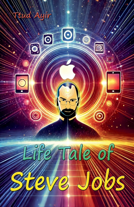 Life Tale of Steve Jobs