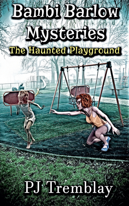 The Haunted Playground