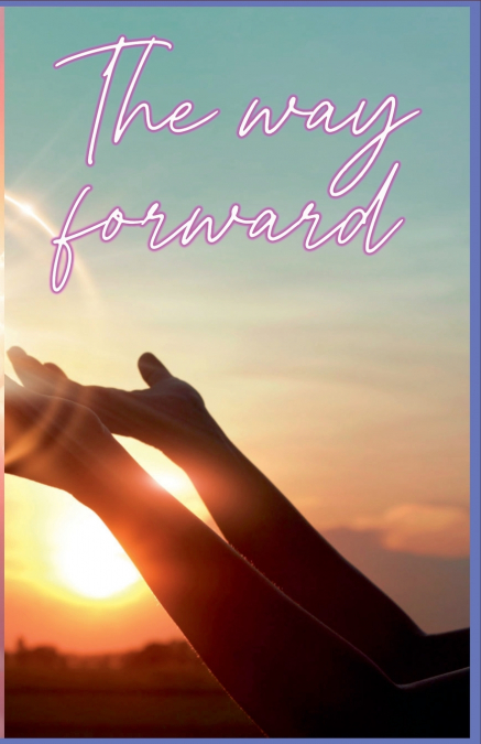 The way forward