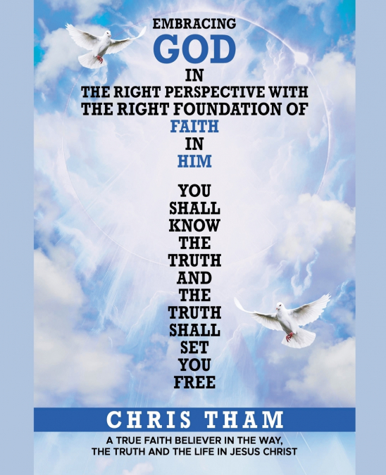 Embracing God In The Right Perspective With The Right Foundation of Faith In Him!