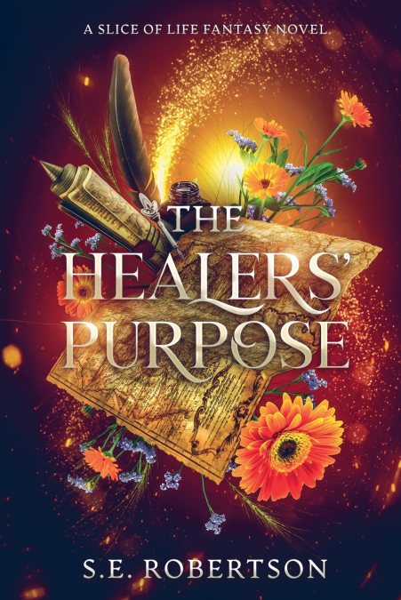 The Healers’ Purpose