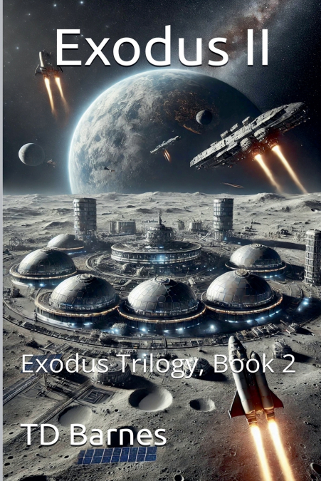 Exodus II - Exodus Trilogy, Book 2