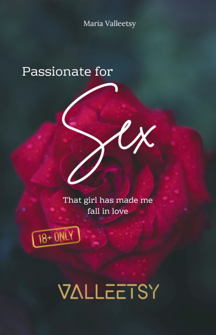 Passionate for Sex | That girl has made me fall in love