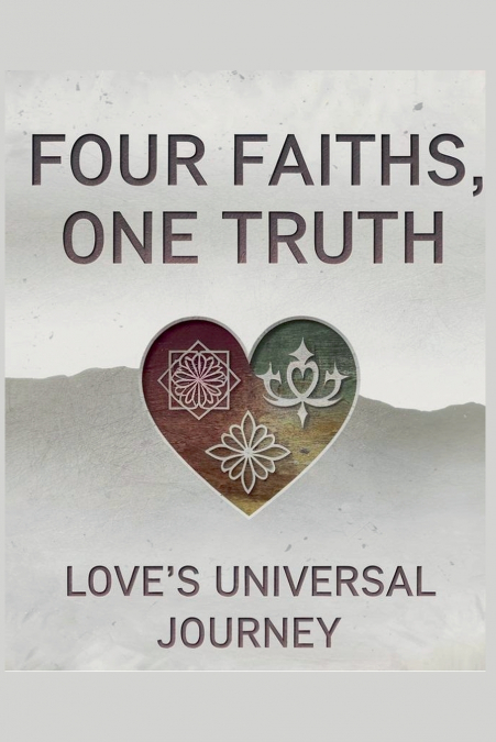 Four Faiths, One Truth