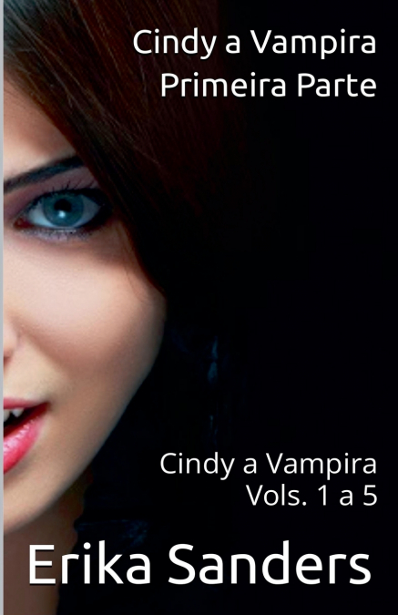 Cindy a Vampira. Primeira Parte