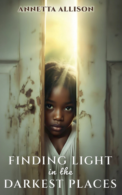 Finding Light in the Darkest Places