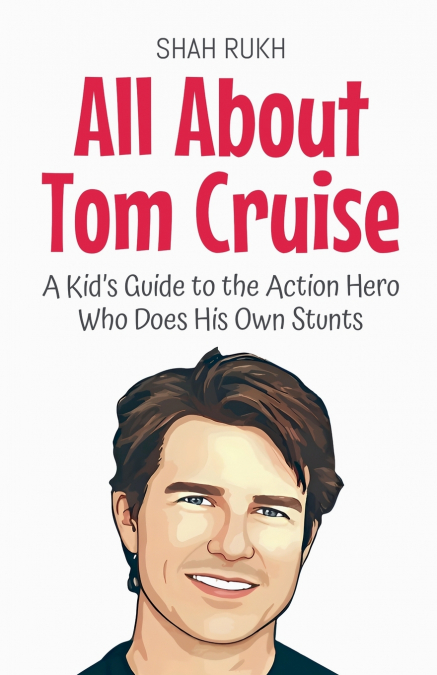 All About Tom Cruise