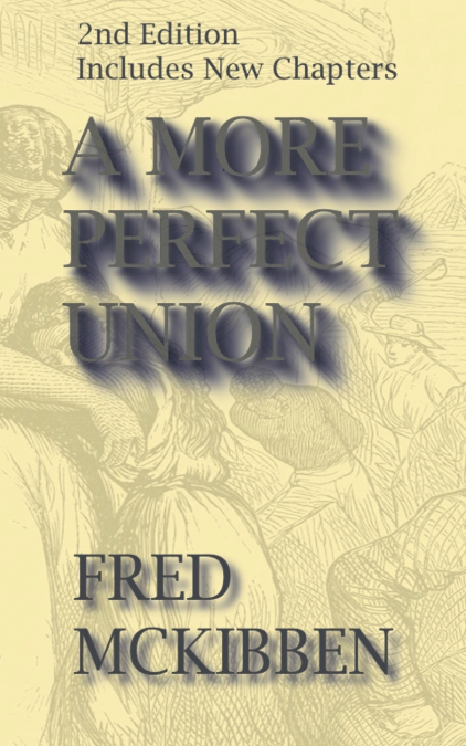 A More Perfect Union - 2nd Edition