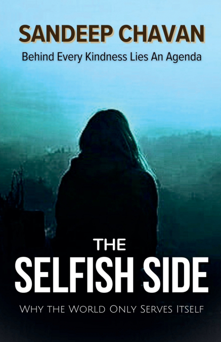The Selfish Side