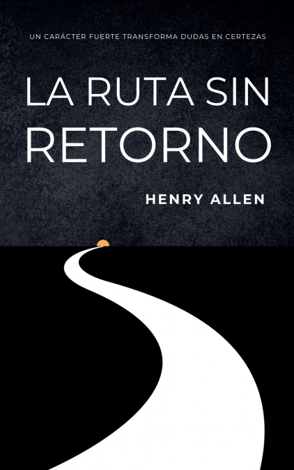 La Ruta Sin Retorno
