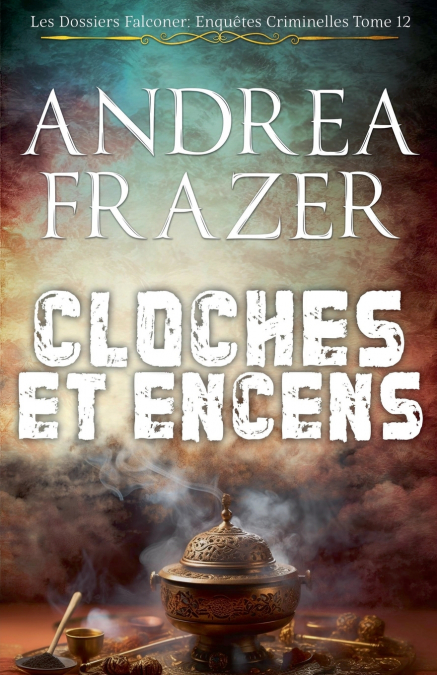 Cloches et Encens