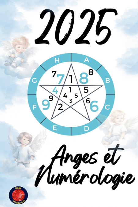 Anges et Numérologie 2025