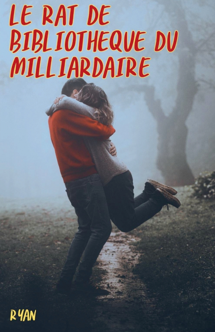 Le rat de bibliothèque du milliardaire