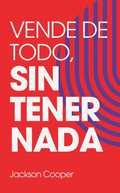 Vende de Todo, Sin Tener Nada
