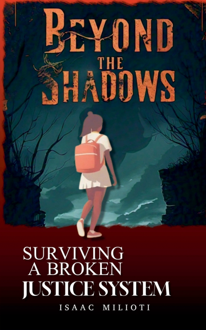 Beyond the Shadows