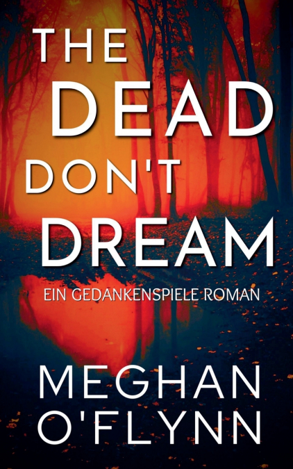 The Dead Don’t Dream