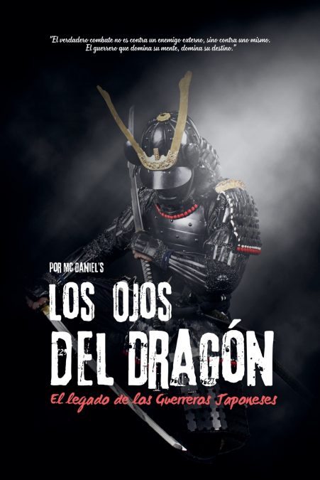 Los Ojos del Dragón, El Legado de los Guerreros Japoneses