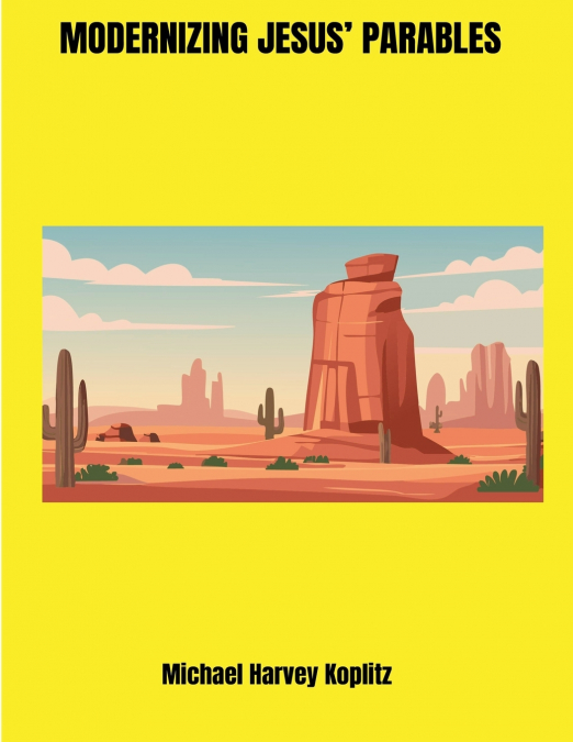 Modernizing Jesus’ Parables