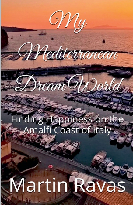 My Mediterranean Dream World
