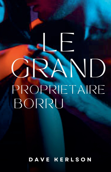 Le Grand propriétaire Borru