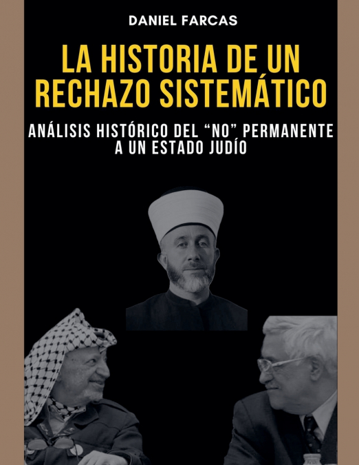 La Historia de un Rechazo Sistematico