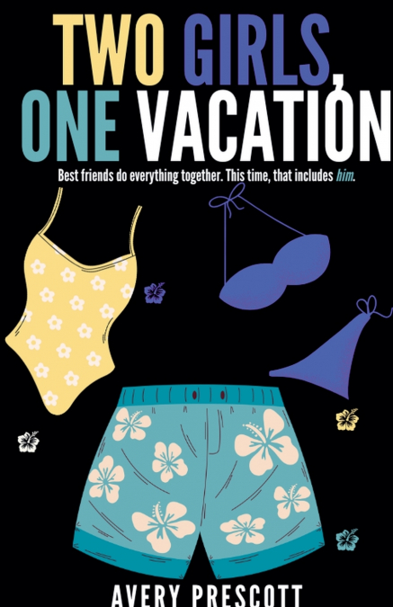 Two Girls, One Vacation