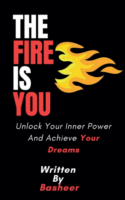 The Fire Is You