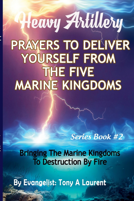 Prayers To Deliver Yourself From The Five Marine Kingdoms