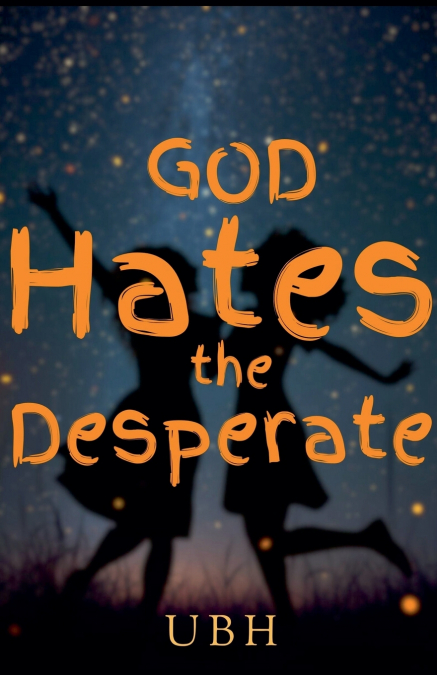 God Hates the Desperate