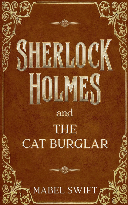 Sherlock Holmes and The Cat Burglar
