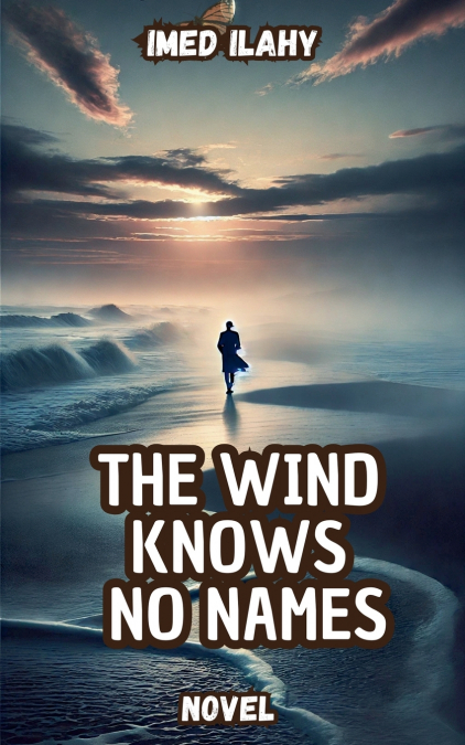 The Wind Knows No Names