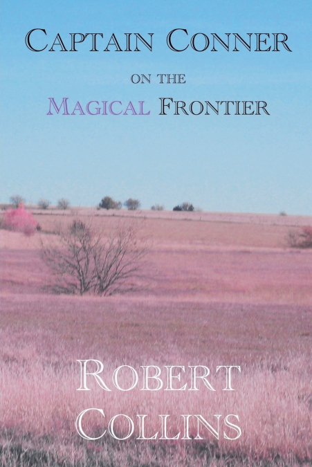 Captain Conner on the Magical Frontier
