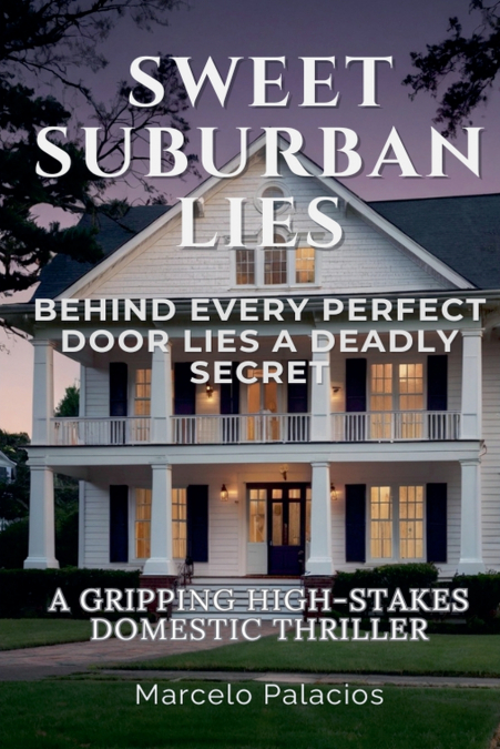 Sweet Suburban Lies
