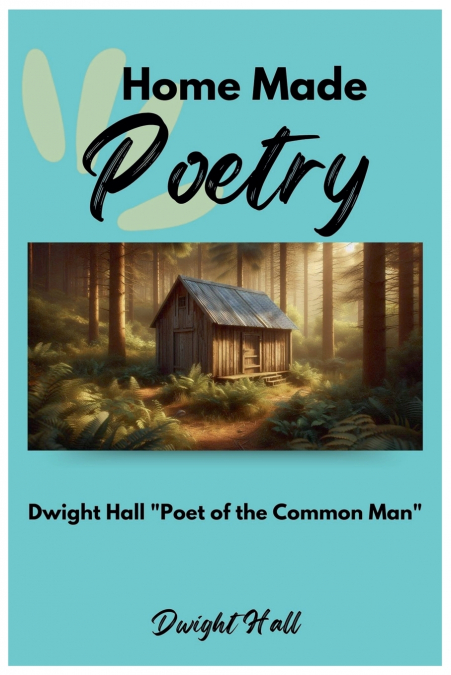 Home Made Poetry