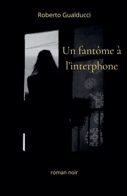 Un fantôme à l’interphone