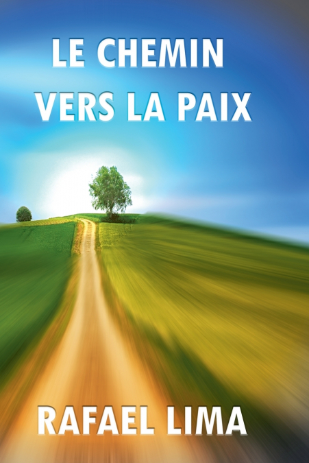 Le Chemin Vers la Paix