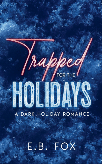 Trapped for the Holidays