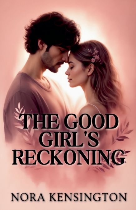 The Good Girl’s Reckoning