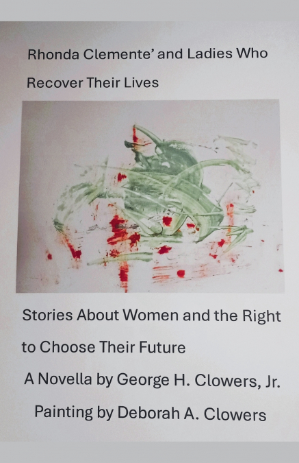 Rhonda Clemente’ and Ladies Who Recover Their Lives