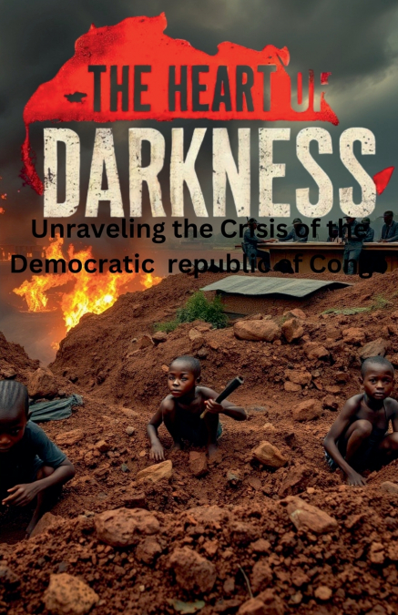 The Heart of Darkness