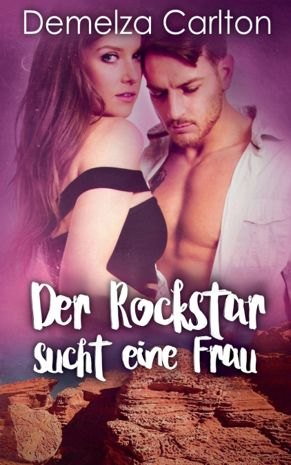 Der Rockstar sucht eine Frau